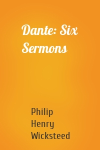 Dante: Six Sermons