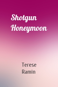 Shotgun Honeymoon