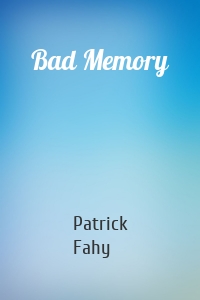 Bad Memory