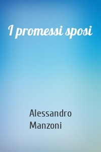 I promessi sposi