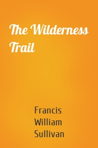 The Wilderness Trail