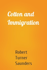 Cotton and Immigration