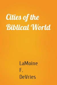 Cities of the Biblical World