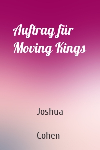 Auftrag für Moving Kings