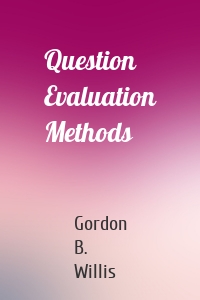 Question Evaluation Methods