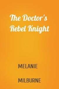 The Doctor's Rebel Knight