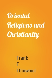Oriental Religions and Christianity