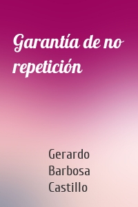 Garantía de no repetición