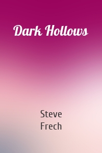 Dark Hollows