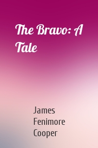 The Bravo: A Tale