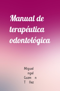 Manual de terapéutica odontológica