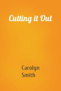 Cutting it Out