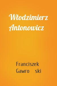 Włodzimierz Antonowicz