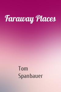 Faraway Places