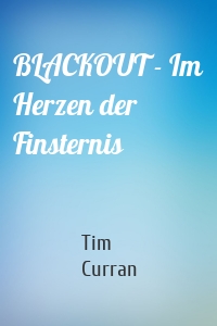 BLACKOUT - Im Herzen der Finsternis