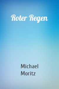 Roter Regen