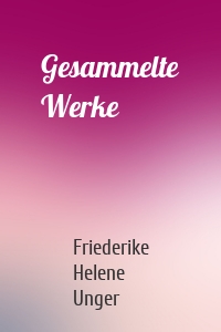Gesammelte Werke