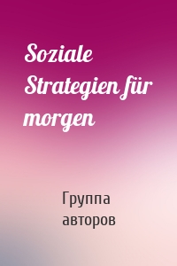 Soziale Strategien für morgen