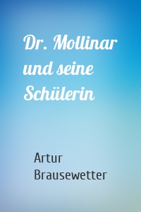 Dr. Mollinar und seine Schülerin