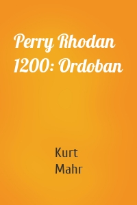 Perry Rhodan 1200: Ordoban