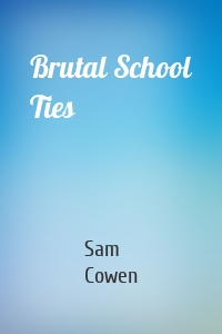 Brutal School Ties