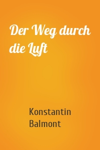 Der Weg durch die Luft