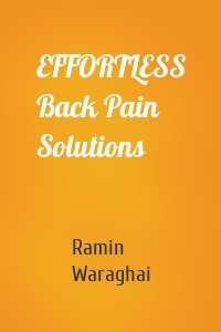 EFFORTLESS Back Pain Solutions