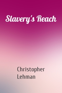 Slavery's Reach