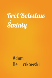 Król Bolesław Śmiały