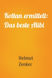 Kottan ermittelt: Das beste Alibi