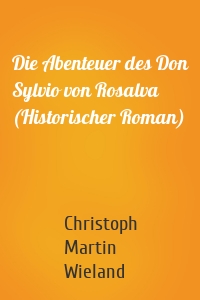 Die Abenteuer des Don Sylvio von Rosalva