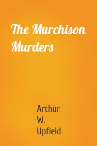 The Murchison Murders