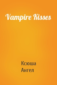 Vampire Kisses