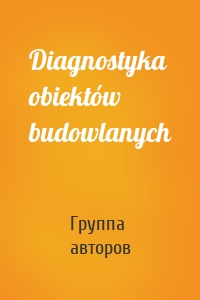 Diagnostyka obiektów budowlanych