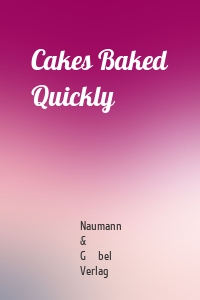 Cakes Baked Quickly