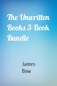 The Unwritten Books 3-Book Bundle