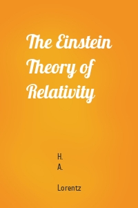 The Einstein Theory of Relativity