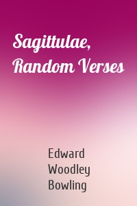 Sagittulae, Random Verses