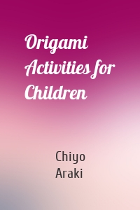 Origami Activities for Children