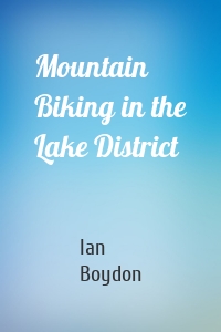 Mountain Biking in the Lake District