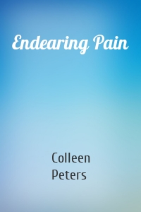 Endearing Pain