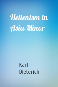 Hellenism in Asia Minor