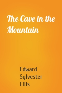 The Cave in the Mountain