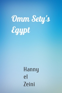 Omm Sety's Egypt