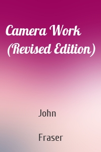 Camera Work (Revised Edition)