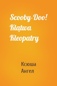 Scooby-Doo! Klątwa Kleopatry