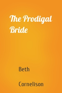 The Prodigal Bride