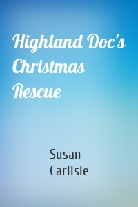 Highland Doc's Christmas Rescue