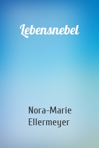 Lebensnebel