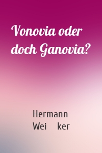 Vonovia oder doch Ganovia?